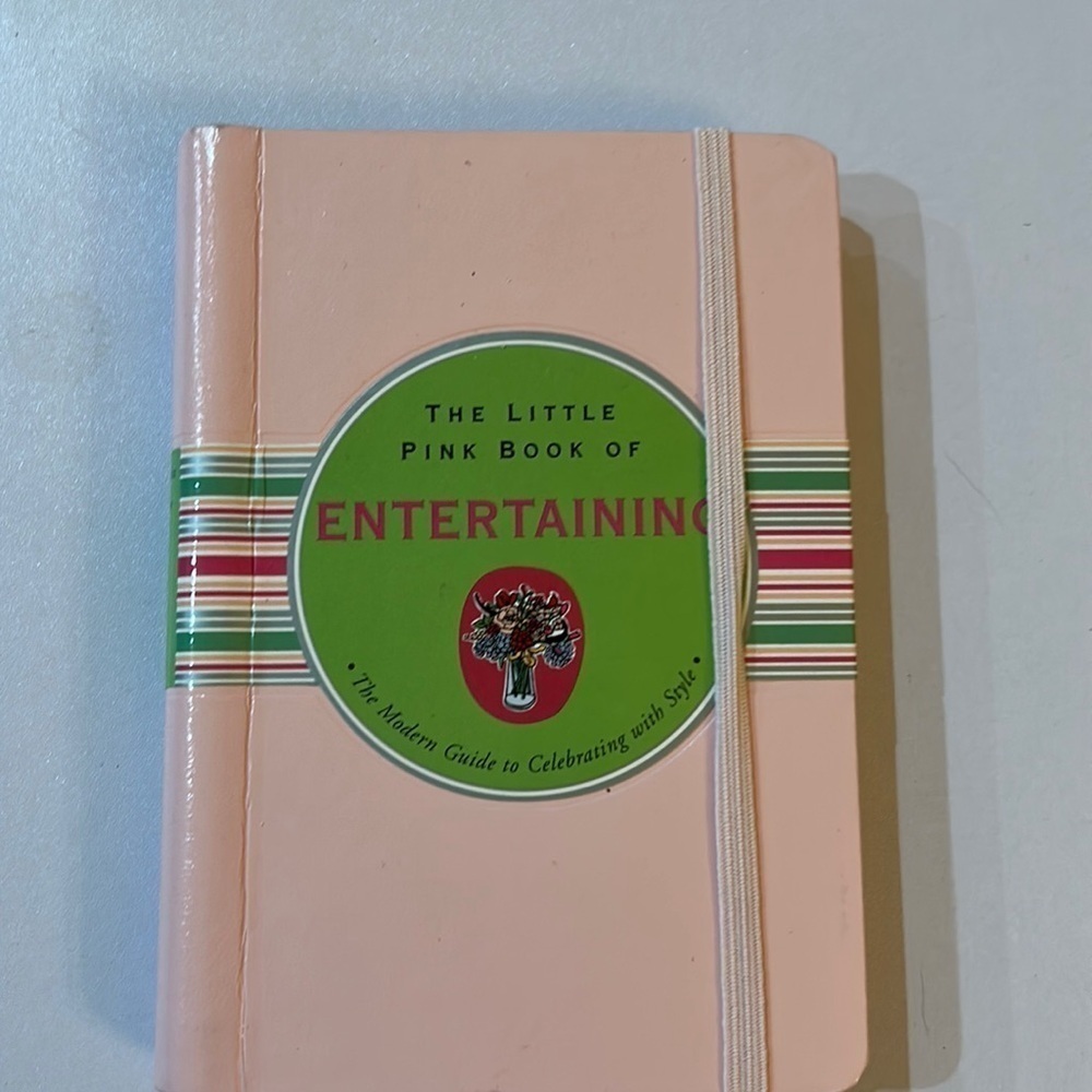 The little Pink book of Entertaining. The modern guide of celebrating with style
